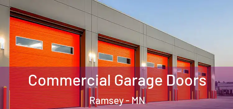  Commercial Garage Doors Ramsey - MN