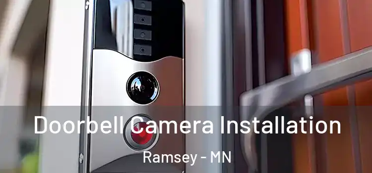  Doorbell Camera Installation Ramsey - MN
