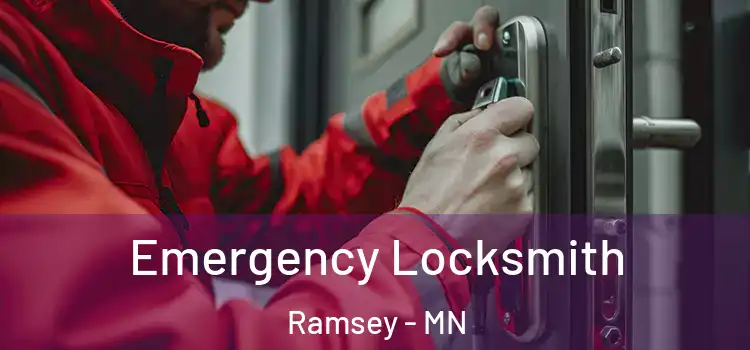Emergency Locksmith Ramsey - MN