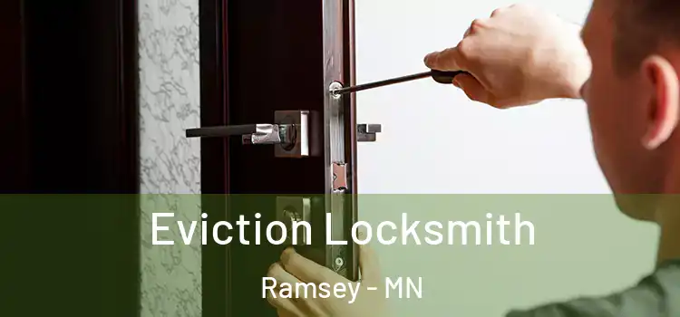 Eviction Locksmith Ramsey - MN