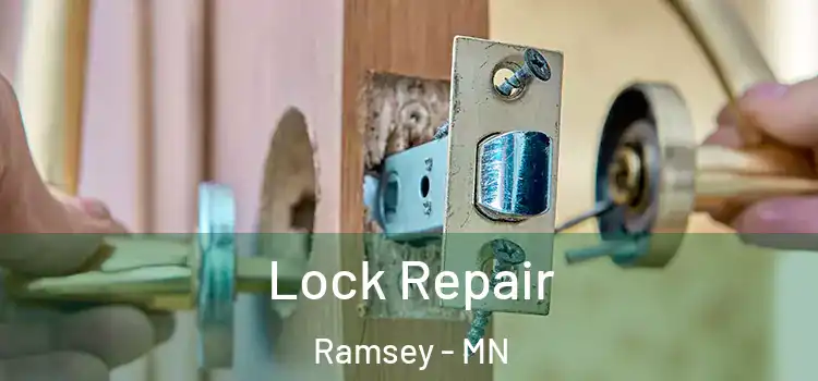  Lock Repair Ramsey - MN