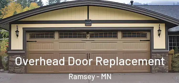 Overhead Door Replacement Ramsey - MN