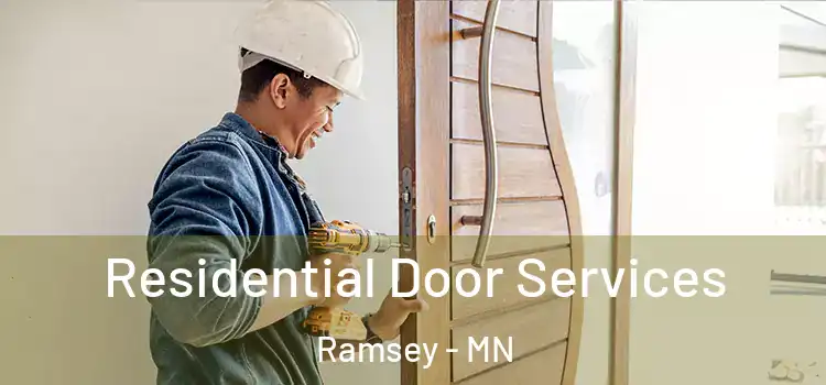 Residential Door Services Ramsey - MN