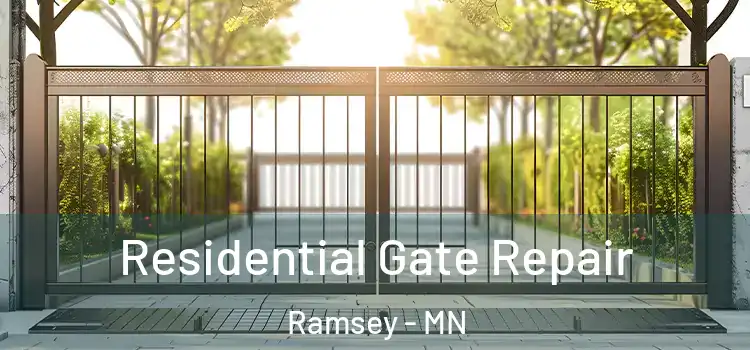 Residential Gate Repair Ramsey - MN