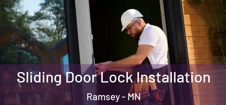 Sliding Door Lock Installation Ramsey - MN